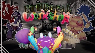 Ethereal Workshop Ultimate Mashup  My Singing Monsters [upl. by Ylagam]