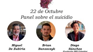 Panel sobre el suicidio Miguel de Zubiria Brian Banszczyk Diego Sánchez [upl. by Tebasile263]