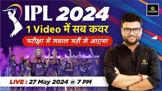 IPL 2024 Highlights  IPL 2024 Important Questions  Sports Current Affairs By Kumar Gaurav Sir [upl. by Annawt100]