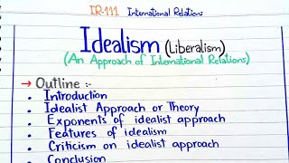 Idealism Liberalism  An Approach of International Relations IR111 2ndsemester PU [upl. by Endres]