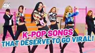 KPOP SONGS THAT DESERVE TO GO VIRAL [upl. by Dorweiler]