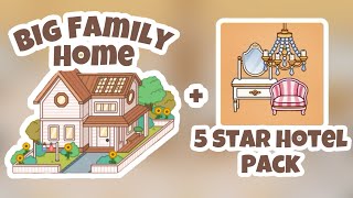 BIG FAMILY HOME  5 STAR HOTEL PACK ✨  Toca Boca [upl. by Boucher]