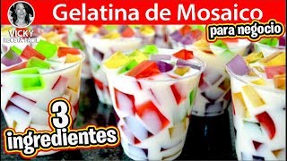 GELATINAS DE MOSAICO CON 3 INGREDIENTES PARA NEGOCIO  VickyRecetaFacil [upl. by Stoughton]