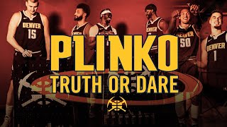 Denver Nuggets Play Plinko Truth or Dare Edition [upl. by Dyke898]