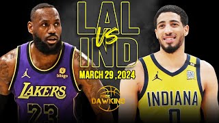 Los Angeles Lakers vs Indiana Pacers Full Game Highlights  March 29 2024  FreeDawkins [upl. by Ellehsim352]