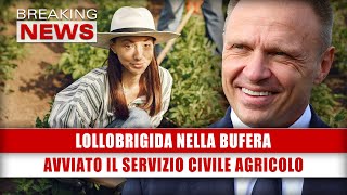 Lollobrigida Nella Bufera Avviato Il Servizio Civile Agricolo [upl. by Sweeney]