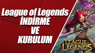 League of Legends İndirme ve Kurulumu ÜCRETSİZ [upl. by Kally]