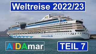 Weltreise 202223 AIDAmar Videotagebuch TEIL 7 [upl. by Reginauld]