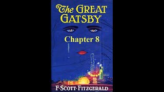 The Great Gatsby Chapter 8  Audiobook [upl. by Vas839]