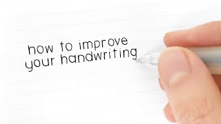 How to Improve Your Handwriting [upl. by Wyndham]