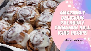 Amazingly Delicious Pillsbury Cinnamon Roll Icing Recipe [upl. by Atirahs]