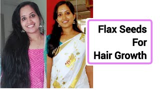 Flax Seeds For Hair Growth  Malayalam  മുടി വളരാൻ ചണ വിത്ത് [upl. by Nohsed579]