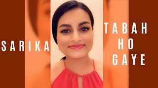 Tabah Ho Gaye  Kalank  Shreya Ghoshal  Cover by Sarika [upl. by Oeak]