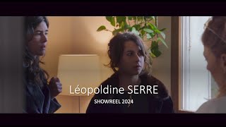 Léopoldine SERRE  Showreel  démo 2024 [upl. by Coit39]