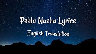 Pehla Nasha Udit NarayanLyrics English Translation [upl. by Nitsreik]