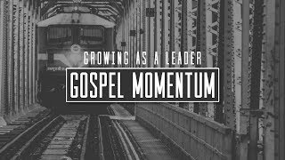 Gospel Momentum [upl. by Coltin]