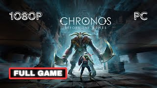 Chronos Before the Ashes  Full Walkthrough  1080p 60fps  PC  No Commentary [upl. by Pampuch]