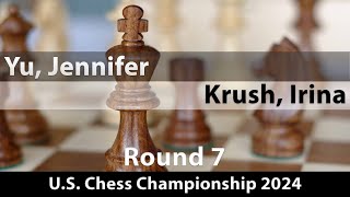 Yu Jennifer  Krush Irina US Chess Championship 2024 Round 7 10 [upl. by Ccasi574]