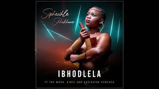 Ibhodlela  Siphesihle Skhakhane ft Airic The Moon and Navigator Gcwensa [upl. by Reisfield680]