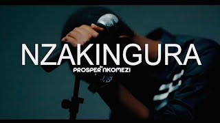 Prosper NkomeziNzakingura Official video [upl. by Eitsud]