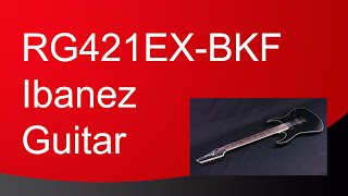 EGitarre Ibanez RG421EXBKF [upl. by Onil]