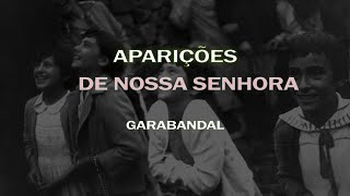 Garabandal  Aparições de Nossa Senhora Com Padre Wander de Jesus [upl. by Ardnassak986]