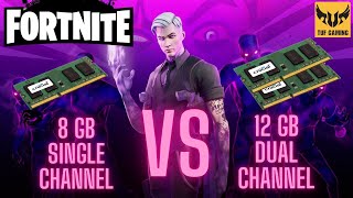 FORTNITE 8 GB single channel RAM VS 12 GB dual channel RAM Performance Test [upl. by Worlock285]