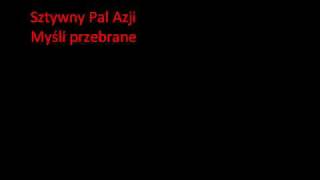 Sztywny Pal Azji  Myśli przebrane [upl. by Acireh]