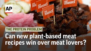 Can new plantbased meat recipes win over meat lovers  The Protein Problem [upl. by Neeluqcaj]