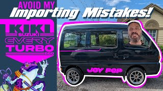 How to Import a Japanese Kei Truck Van or Car Dont Make the Same Mistakes I Did [upl. by Ellene250]