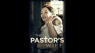 The Pastors Wife 2011 [upl. by Emyle]