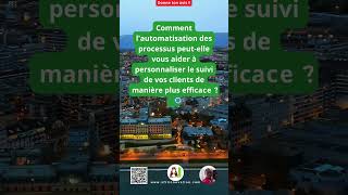 Comment lautomatisationdes processus peutellevous aider à personnaliser lesuivi de vos clients  🔄 [upl. by Gunzburg]