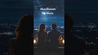 Mundhinam Paarthene👀❤  Thula Thattil Unnai Vaithu 💝💎 love tamilmusic [upl. by Ahsenra]