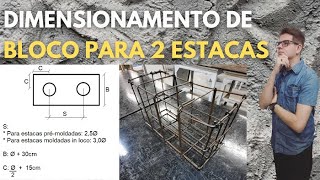 DIMENSIONAMENTO DE BLOCO PARA 2 ESTACAS [upl. by Stevenson]