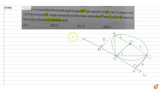 A circle is circumscribed about a right angled triangle ABC right angled at vertex B Line L i [upl. by Rosenthal369]