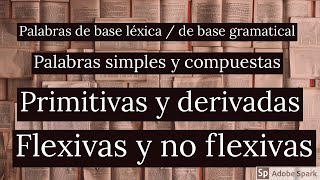 2 Palabras según sus morfemas y lexemas ▶️ Estructura de las palabras MORFEMAS y LEXEMAS [upl. by Shellans]