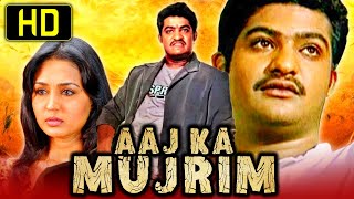 Aaj Ka Mujrim HD Full Hindi Dubbed Movie  Jr NTR Gajala [upl. by Kamp]