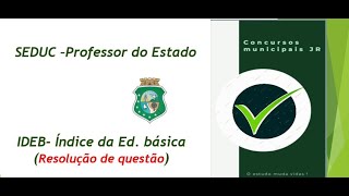 SELEÇÂO SEDUC  IDEB  resolução de questão [upl. by Amaral506]