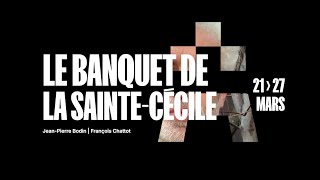 LE BANQUET DE LA SAINTECÉCILE [upl. by Ahsiken]