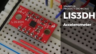 SparkFun LIS3DH Accelerometer [upl. by Claudia]