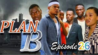 PLAN B EPISODE 25 [upl. by Lavelle]