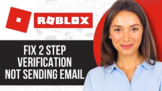 How to Fix Roblox 2 Step Verification Not Sending Email Problem Solved [upl. by Melborn]