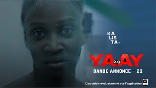 BANDE ANNONCE ÉPISODE 23 YAAY 20 SAISON 02 [upl. by Eatnahc912]