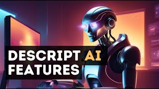 Descript AI Features Beginners Guide [upl. by Aioj]