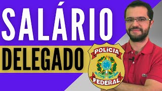 Salário Líquido Delegado da Polícia Federal [upl. by Fu278]