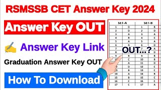 RSMSSB CET Answer Key 2024 🔴 Rajasthan CET Answer Key 2024 Kaise Dekhe Graduation Level Answer Key [upl. by Assirem]