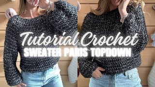 SWEATER PARIS TOPDOWN A CROCHET  LOS SECRETOS PARA TEJERLO CON HILADO FANTASIA DE PELITOS SUB Engl [upl. by Nirda]