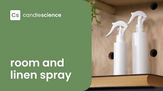 How to Make Room and Linen Spray with CandleScience EcoBase Room and Linen Spray [upl. by Dehsar262]