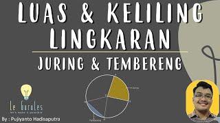 Luas dan Keliling Lingkaran 4  Luas dan Keliling Juring dan Tembereng  Matematika SMP [upl. by Nuahsel327]