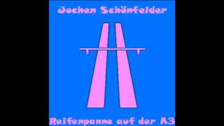 Jochen Schönfelder  Reifenpanne [upl. by Htilil]